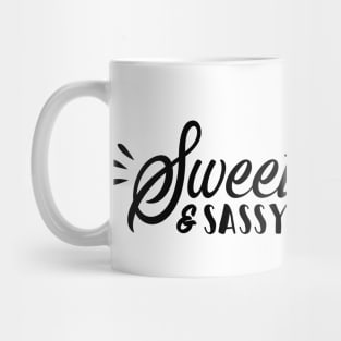 Sweet and Sassy Mug